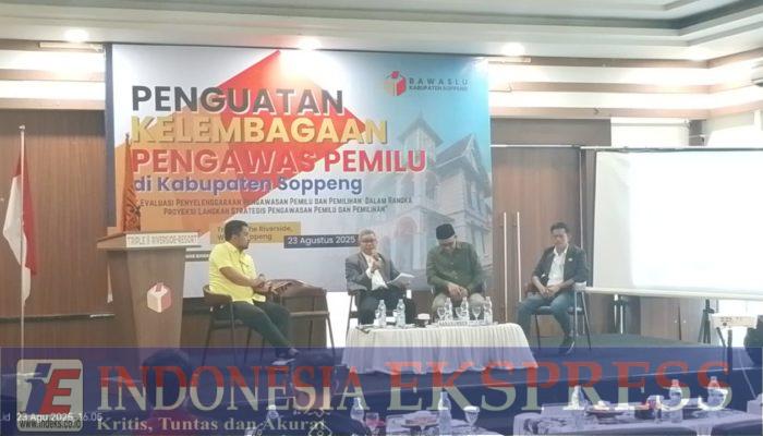 Bawaslu Soppeng Gelar Penguatan Kelembagaan Pengawas Pemilu, Hadirkan Anggota Komisi II DPR RI