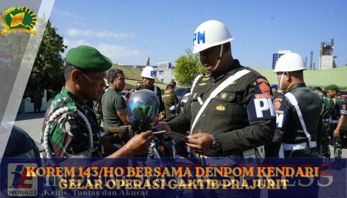 Korem 143/HO dan Denpom Kendari Gelar Operasi Gaktib, Disiplin Prajurit Diperkuat