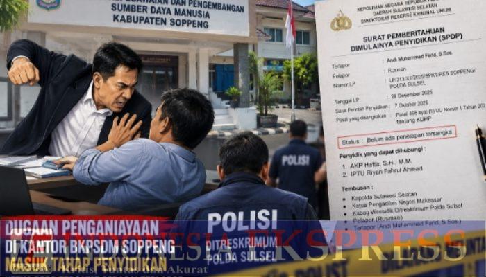 Dugaan Penganiayaan di Kantor BKPSDM Soppeng Naik ke Penyidikan, Ketua DPRD Tercatat sebagai Terlapor